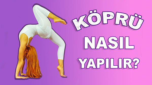 GERİYE KÖPRÜ NASIL YAPILIR?