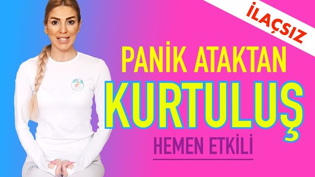 PANİK ATAKTAN İLAÇSIZ KURTULUŞ